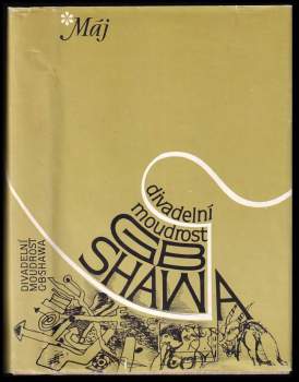 Bernard Shaw: Divadelní moudrost GB Shawa