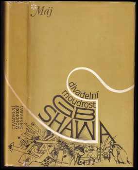 Divadelní moudrost GB Shawa - Bernard Shaw (1979, Mladá fronta) - ID: 637042
