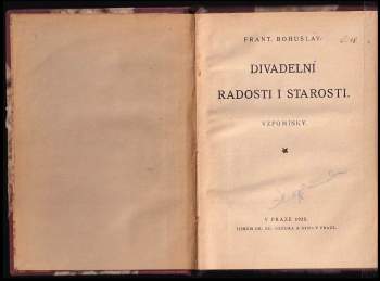 František Bohuslav: Divadelní radosti i starosti