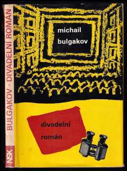 Michail Afanas'jevič Bulgakov: Divadelní román