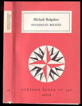Divadelní román - Michail Afanas'jevič Bulgakov (1979, Odeon) - ID: 60106