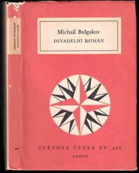 Michail Afanas'jevič Bulgakov: Divadelní román