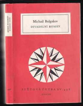 Divadelní román - Michail Afanas'jevič Bulgakov (1984, Odeon) - ID: 506836