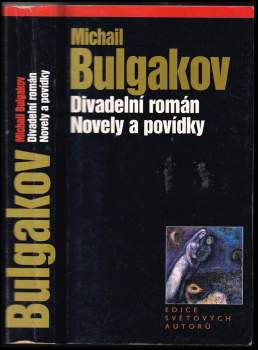 Divadelní román ; Novely a povídky