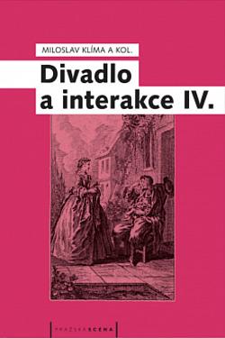 Divadlo a interakce IV