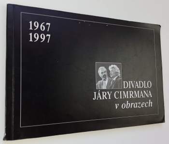 Zdeněk Svěrák: Divadlo Járy Cimrmana v obrazech