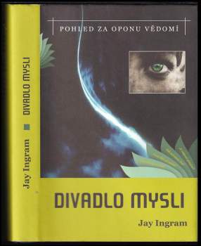 Divadlo mysli : pohled za oponu vědomí