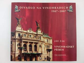Divadlo na Vinohradech 1907-2007