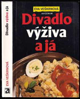 Divadlo, výživa a já