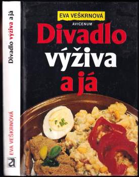 Divadlo, výživa a já