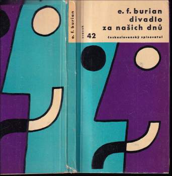 Emil František Burian: Divadlo za našich dnů