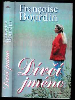 Françoise Bourdin: Dívčí jméno