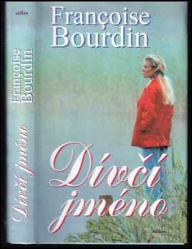 Françoise Bourdin: Dívčí jméno