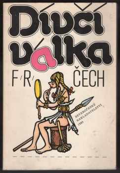 František Ringo Čech: Dívčí válka