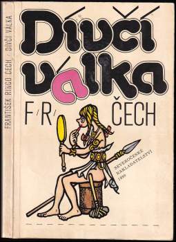 František Ringo Čech: Dívčí válka