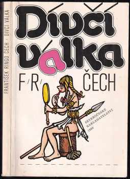 Dívčí válka - František Ringo Čech (1990, Severočeské nakladatelství) - ID: 804193