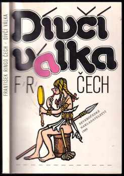 Dívčí válka - František Ringo Čech (1990, Severočeské nakladatelství) - ID: 741239