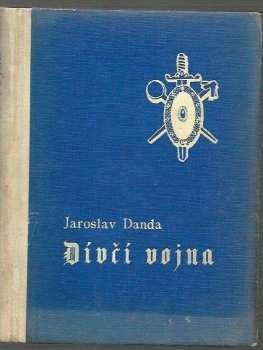 Jaroslav Danda: Dívčí vojna : Humoristický román