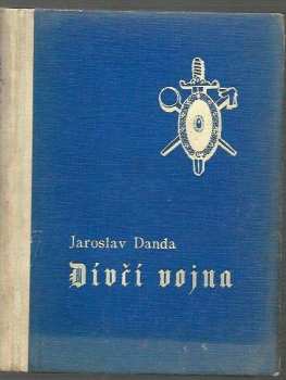 Jaroslav Danda: Dívčí vojna