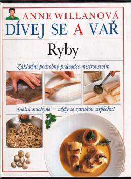 Anne Willan: Dívej se a vař