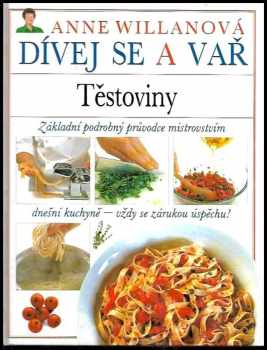 Anne Willan: Těstoviny