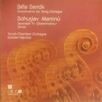 Bohuslav Martinů: Divertimento For String Orchestra / Serenade IV (Divertimento) / Sextet