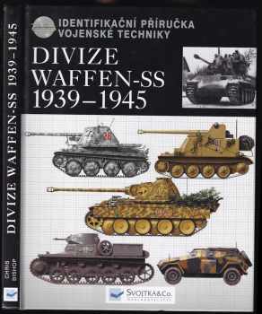 Chris Bishop: Divize Waffen-SS 1939-45