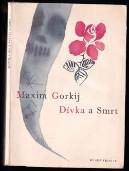 Maksim Gor‘kij: Dívka a smrt