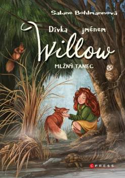 Bohlmannová Sabine: Dívka jménem Willow: Mlžný tanec