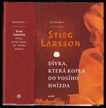 Stieg Larsson: Dívka, která kopla do vosího hnízda - Milénium 3