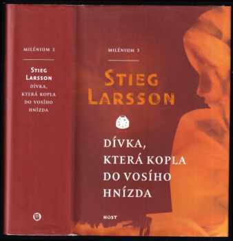 Stieg Larsson: Dívka, která kopla do vosího hnízda - Milénium 3