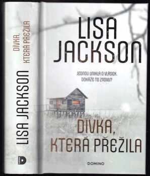 Lisa Jackson: Dívka, která přežila