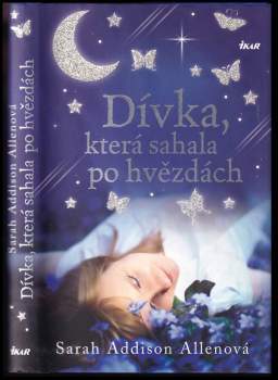 Dívka, která sahala po hvězdách
