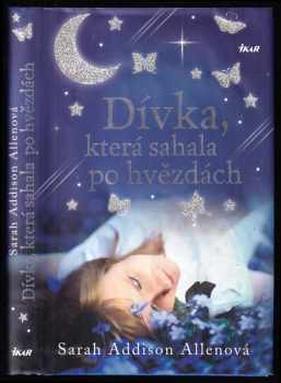 Dívka, která sahala po hvězdách
