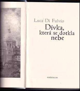 Luca Di Fulvio: Dívka, která se dotkla nebe