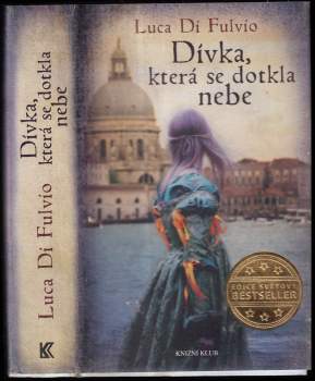 Luca Di Fulvio: Dívka, která se dotkla nebe