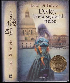 Luca Di Fulvio: Dívka, která se dotkla nebe