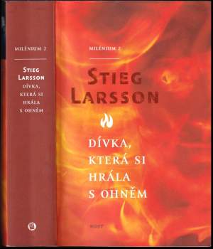 Stieg Larsson: Dívka, která si hrála s ohněm