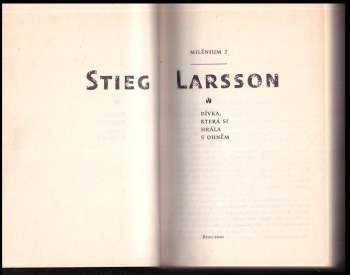 Stieg Larsson: Dívka, která si hrála s ohněm