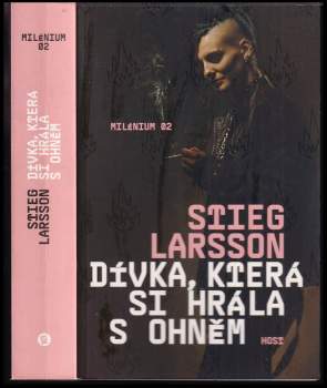 Stieg Larsson: Dívka, která si hrála s ohněm