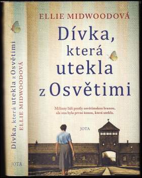 Ellie Midwood: Dívka, která utekla z Osvětimi