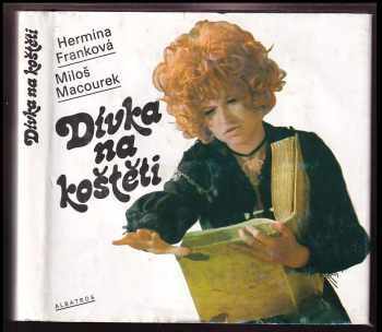 Dívka na koštěti - Miloš Macourek, Hermína Franková (1987, Albatros) - ID: 790036