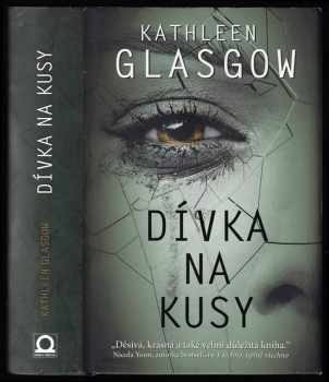 Kathleen Glasgow: Dívka na kusy