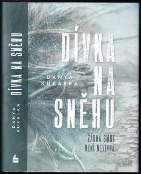 Danya Kukafka: Dívka na sněhu