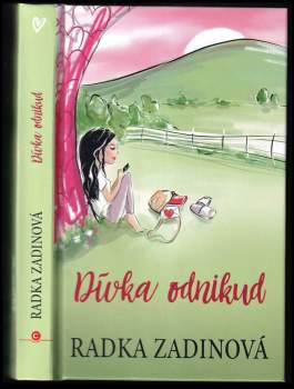 Radka Zadinová: Dívka odnikud