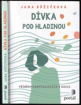 Jana Růžičková: Dívka pod hladinou
