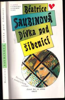 Béatrice Saubin: Dívka pod šibenicí