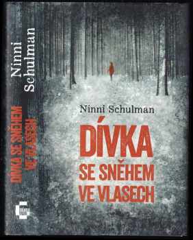 Ninni Schulman: Dívka se sněhem ve vlasech