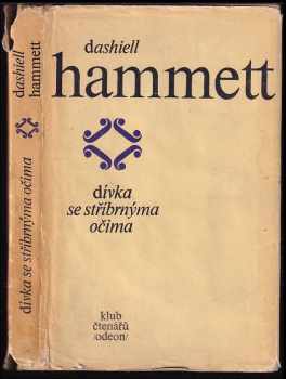 Dívka se stříbrnýma očima - Dashiell Hammett (1978, Odeon) - ID: 394302