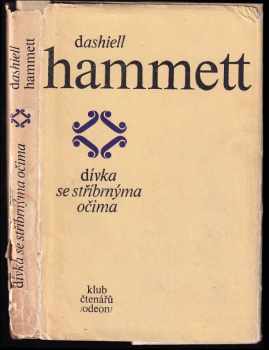 Dashiell Hammett: Dívka se stříbrnýma očima